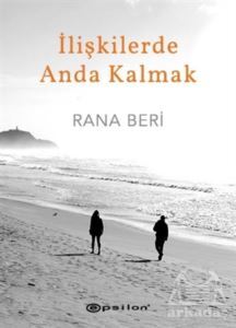 İlişkilerde Anda Kalmak - Epsilon Yayınevi