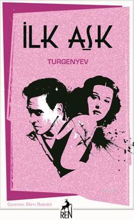 İlk Aşk - Ren Kitap