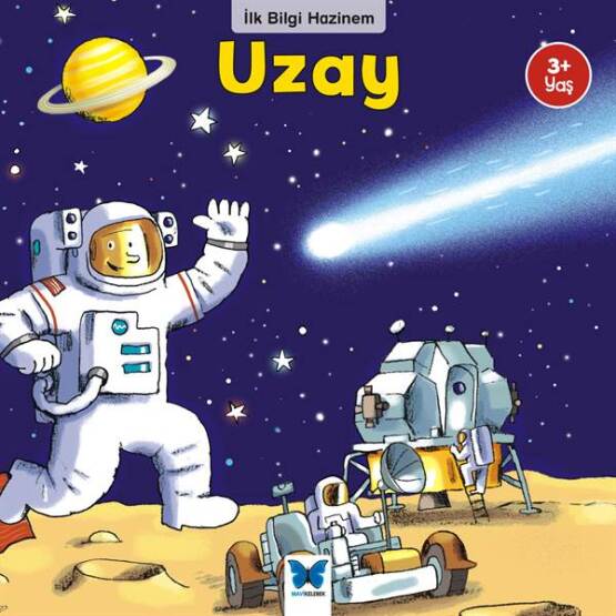İlk Bilgi Hazinem Uzay - Mavi Kelebek Yayınları