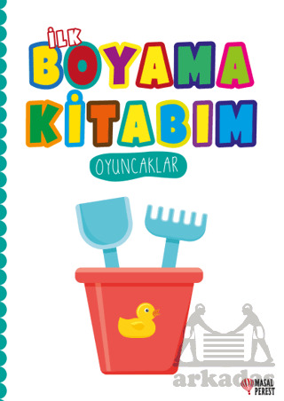 İlk Boyama Kitabım Oyuncaklar - Masalperest