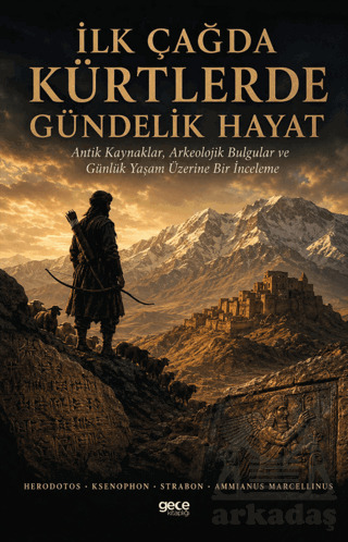 İlk Çağda Kürtlerde Gündelik Hayat - 1