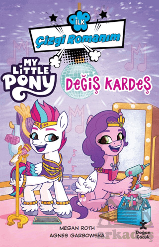 İlk Çizgi Romanım My Little Pony-Değiş Kardeş - Doğan Çocuk
