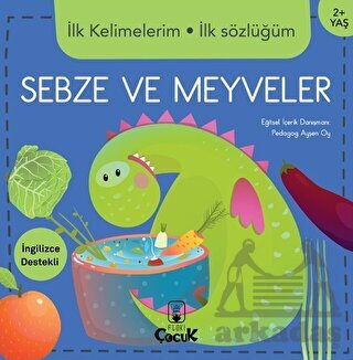 İlk Kelimelerim İlk Sözlüğüm - Sebze Ve Meyveler - Floki Çocuk