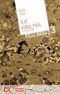 İlk Kırılma; (Bade Harab 3) - 1