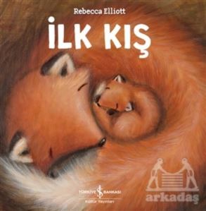 İlk Kış - İş Bankası Kültür Yayınları