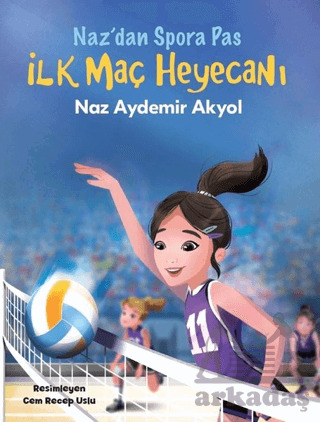 İlk Maç Heyecanı - Naz'dan Spora Pas 2 - Doğan Egmont Yayıncılık