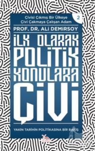 İlk Olarak Politik Konulara Çivi - Sarmal Kitabevi
