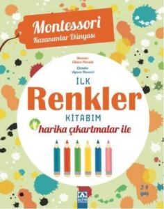 İlk Renkler Kitabım - Harika Çıkartmalar İle - Montessori Kazanımlar Dünyası - 2