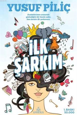 İlk Şarkım (Ciltli) - Ephesus Yayınları