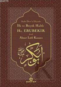 İlk Ve Büyük Halife Hz. Ebubekir (R.A.); Saadet Devri'ni İsteyenler - 2