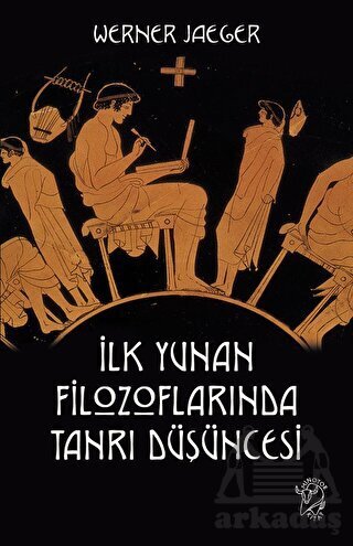 İlk Yunan Filozoflarında Tanrı Düşüncesi - Minotor Kitap