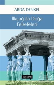 İlkçağ’Da Doğa Felsefeleri - Doğu Batı Yayınları