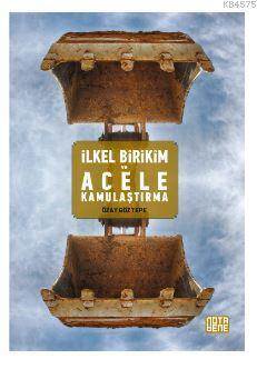 İlkel Birikim Ve Acele Kamulaştırma - 1