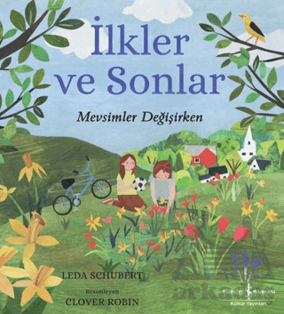 İlkler Ve Sonlar – Mevsimler Değişirken - İş Bankası Kültür Yayınları