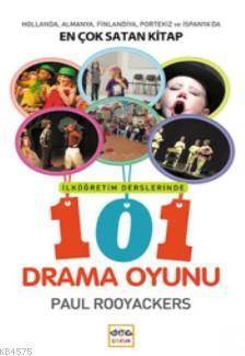 İlköğretim Derslerinde 101 Drama Oyunu - Nar Yayınları