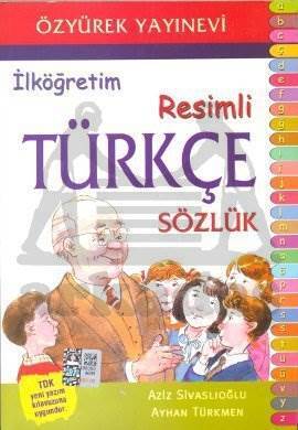İlköğretim Resimli Türkçe Sözlük - Özyürek Yayınları
