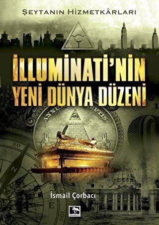 İlluminati'nin Yeni Dünya Düzeni - Çınaraltı Yayınları