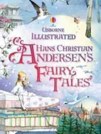 Illustrated Hans Christian Andersen's Fairy Tales - Usborne Publishing UK