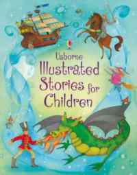 Illustrated Stories For Children - Usborne Publishing UK