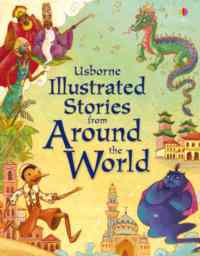 Illustrated Stories from Around the World - Usborne Publishing UK