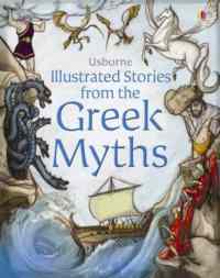 Illustrated Stories from the Greek Myths - Usborne Publishing UK