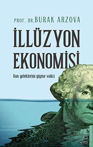İllüzyon Ekonomisi - Destek Yayınları