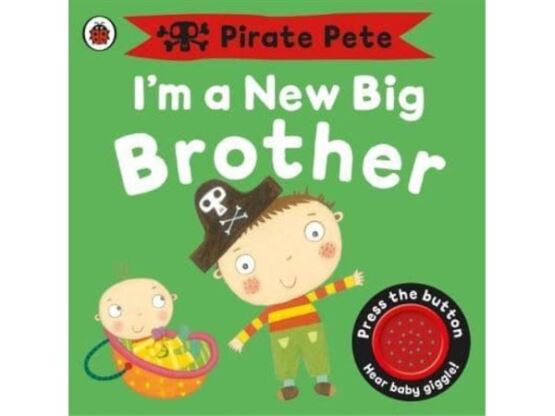 I'm A New Big Brother (Pirate Pete) - Ladybird