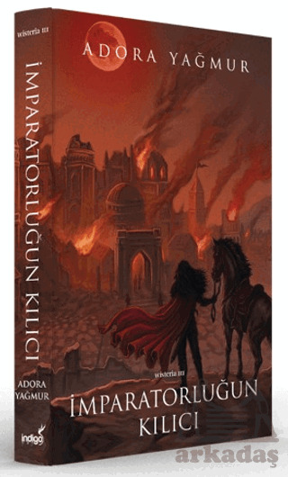 İmparatorluğun Kılıcı – Wisteria 3 (Özel Baskı) - İndigo Kitap