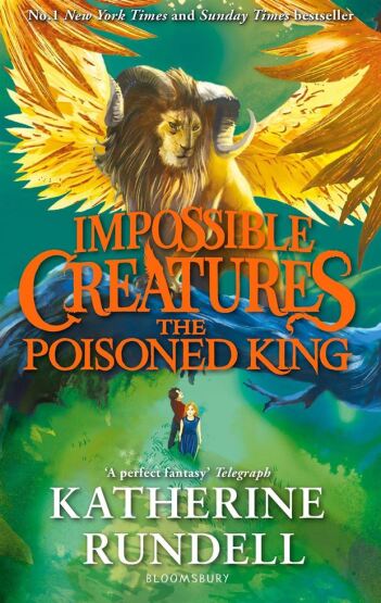 Impossible Creatures 2: The Poisoned King - Bloomsbury