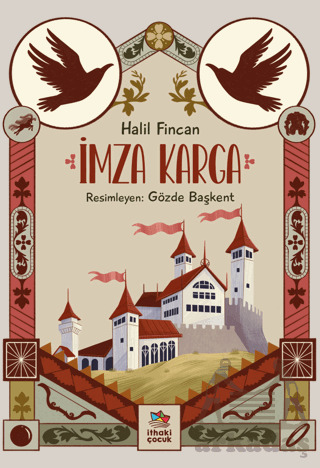 İmza Karga - İthaki Çocuk Yayınları