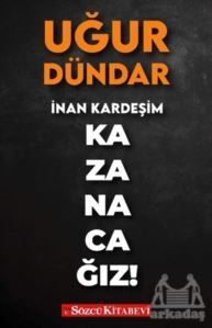 İnan Kardeşim Kazanacağız! - 1