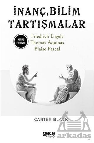 İnanç, Bilim, Tartışmalar - Gece Kitaplığı