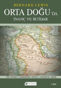 İnanç ve İktidar:Orta Doğu'da Din ve Siyaset - 1