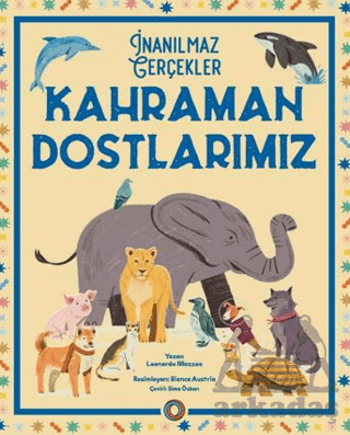 İnanılmaz Gerçekler - Kahraman Dostlarımız - Orenda