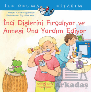 İnci Dişlerini Fırçalıyor Ve Annesi Ona Yardım Ediyor - 1