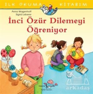 İnci Özür Dilemeyi Öğreniyor - 1