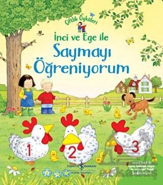 İnci Ve Ege İle Saymayı Öğreniyorum - Çiftlik Öyküleri - 1