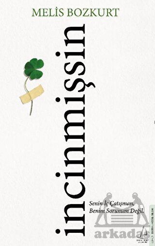 İncinmişsin - Destek Yayınları
