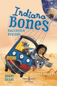 Indiana Bones - Hazinenin Peşinde - İş Bankası Kültür Yayınları
