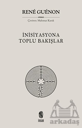 İnisiyasyona Toplu Bakışlar - İnsan Yayınları