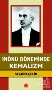 İnönü Döneminde Kemalizm - Kırmızı Kedi Yayınevi