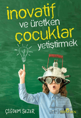 İnovatif Ve Üretken Çocuklar Yetiştirmek - 1