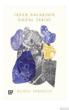İnsan Ahlakının Doğal Tarihi - Koç Üniversitesi Yayınları