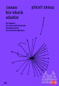 İnsan Bir Eksik Sözdür - Kırmızı Kedi Yayınevi
