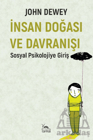 İnsan Doğası Ve Davranışı - Sarmal Kitabevi