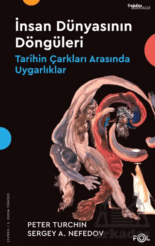 İnsan Dünyasının Döngüleri - Tarihin Çarkları Arasında Uygarlıklar - Fol Kitap