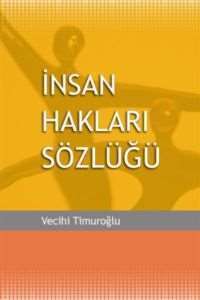 İnsan Hakları Sözlüğü - 1