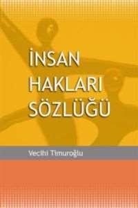 İnsan Hakları Sözlüğü - Arkadaş Yayınevi