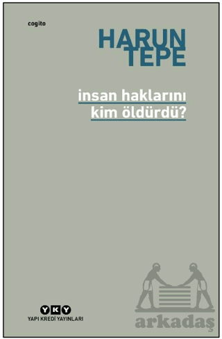 İnsan Haklarını Kim Öldürdü? - 1