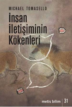 İnsan İletişiminin Kökenleri - Metis Yayınları